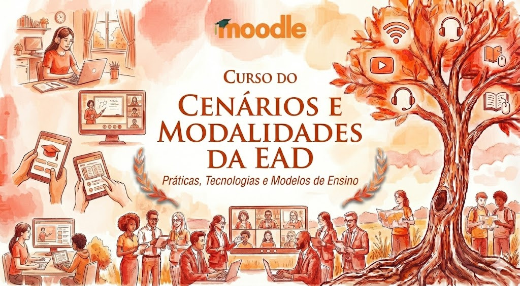 Cenários e modalidades da EAD