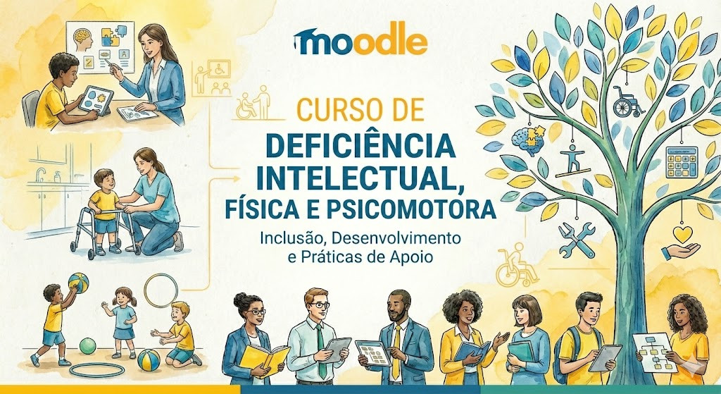 Deficiência Intelectual, Física e Psicomotora 